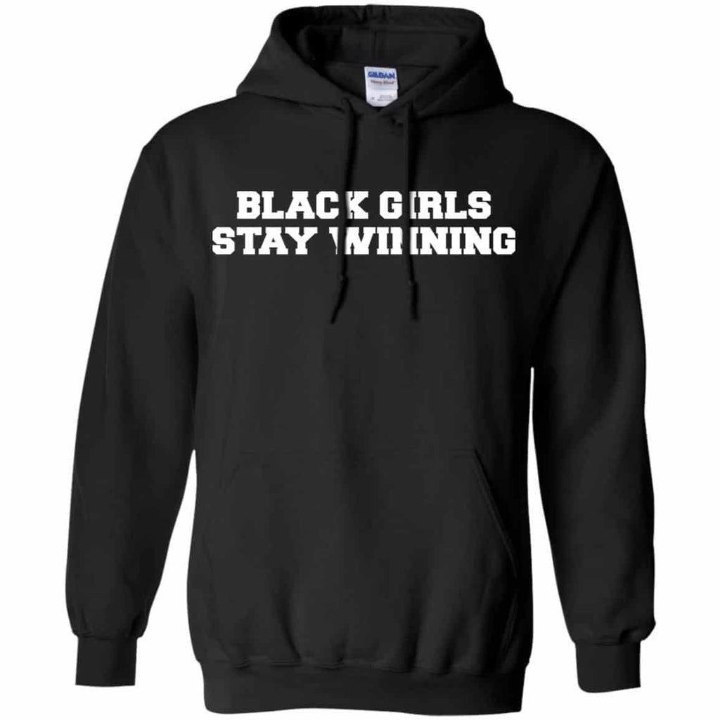Black Girls Stay Winning T-Shirts, Hoodie, Tank