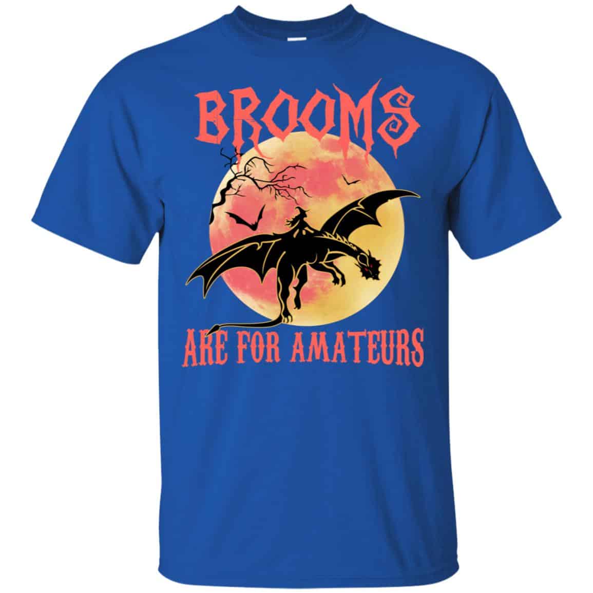 Brooms Are For Amateurs Shirt, Hoodie, Tank