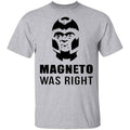 Magneto Was Right Shirt, Hoodie, Tank