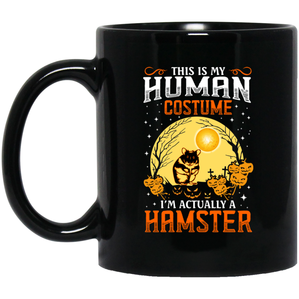 This Is Human Costume I’m Actually A Hamster Mug