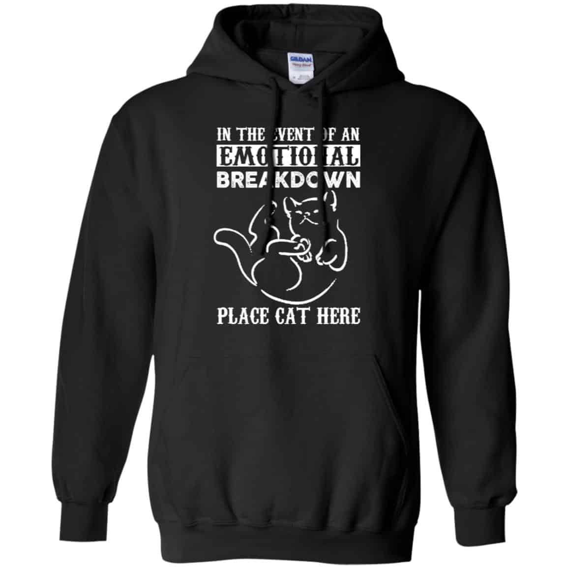 In The Event Of An Emotional Breakdown Place Cat Here Shirt, Hoodie, Tank