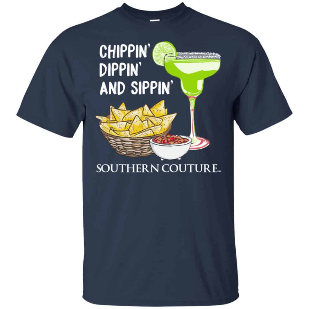 Chippin’ Dippin’ And Sippin’ Southern Couture Shirt, Hoodie, Tank