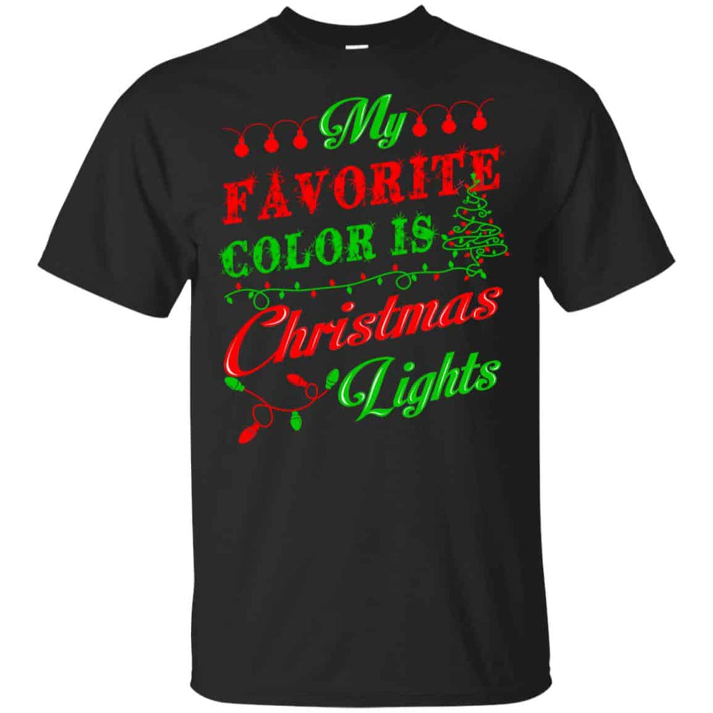 My Favorite Color Is Christmas Light Xmas T-Shirts, Hoodie, Sweater