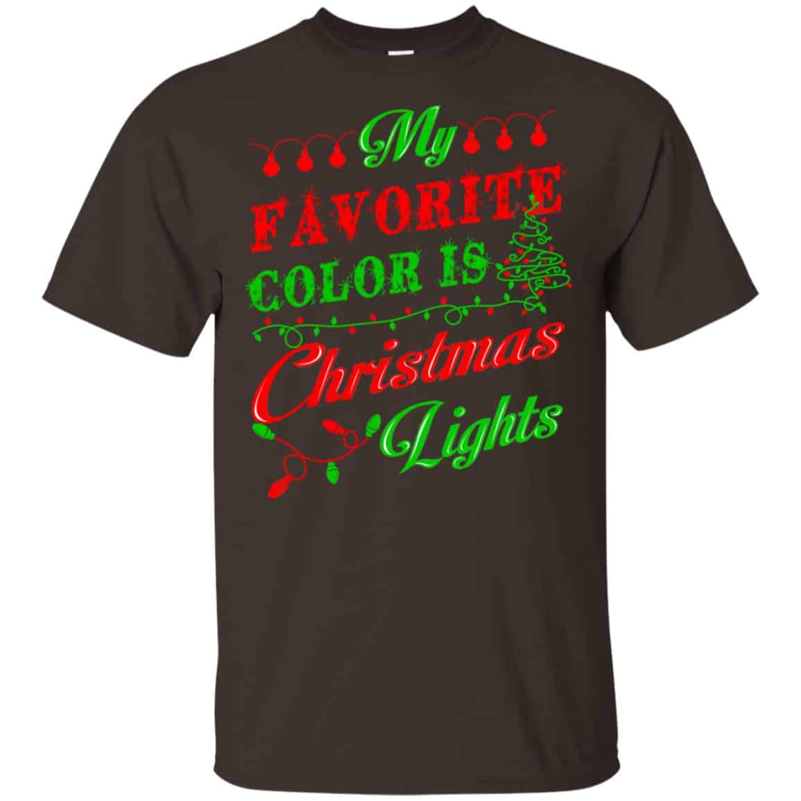 My Favorite Color Is Christmas Light Xmas T-Shirts, Hoodie, Sweater