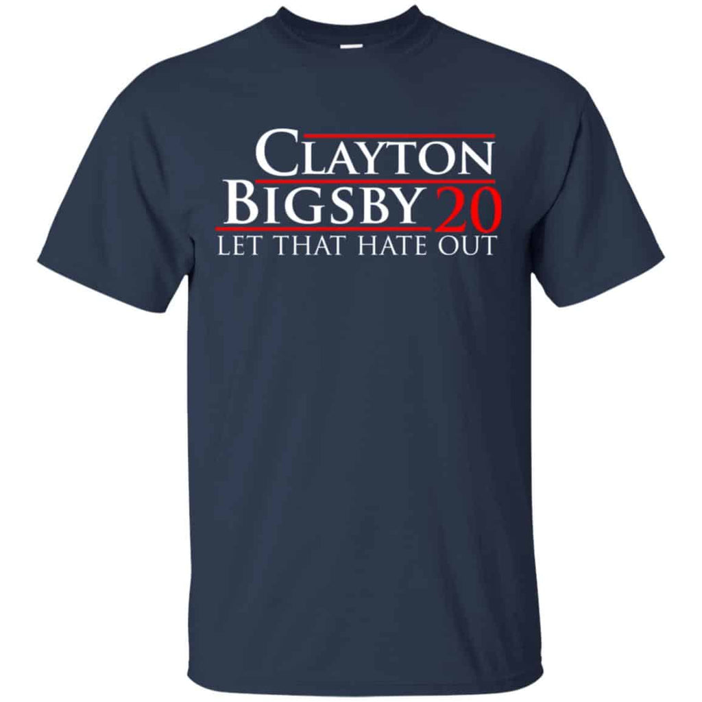 Clayton Bigsby 2020 Let That Hate Out Shirt, Hoodie, Tank