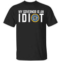 My Governor Is An Idiot Oklahoma Shirt, Hoodie, Tank
