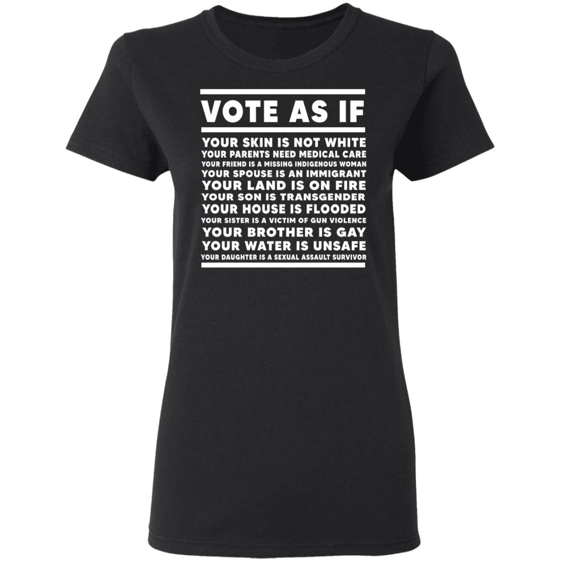 Vote As If Your Skin Is Not White Shirt, Hoodie, Tank