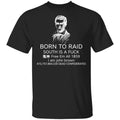 Born To Raid South Is A Fuck Free Em All 1859 Shirt, Hoodie, Tank
