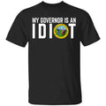 My Governor Is An Idiot North Carolina Shirt, Hoodie, Tank