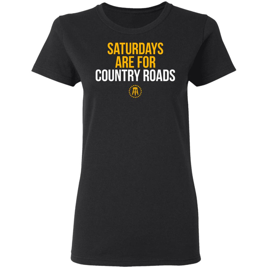 Saturdays Are For Country Roads Shirt, Hoodie, Tank