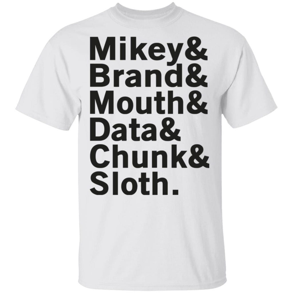 Mikey & Brand & Mouth & Data & Chunk & Sloth Shirt, Hoodie, Tank