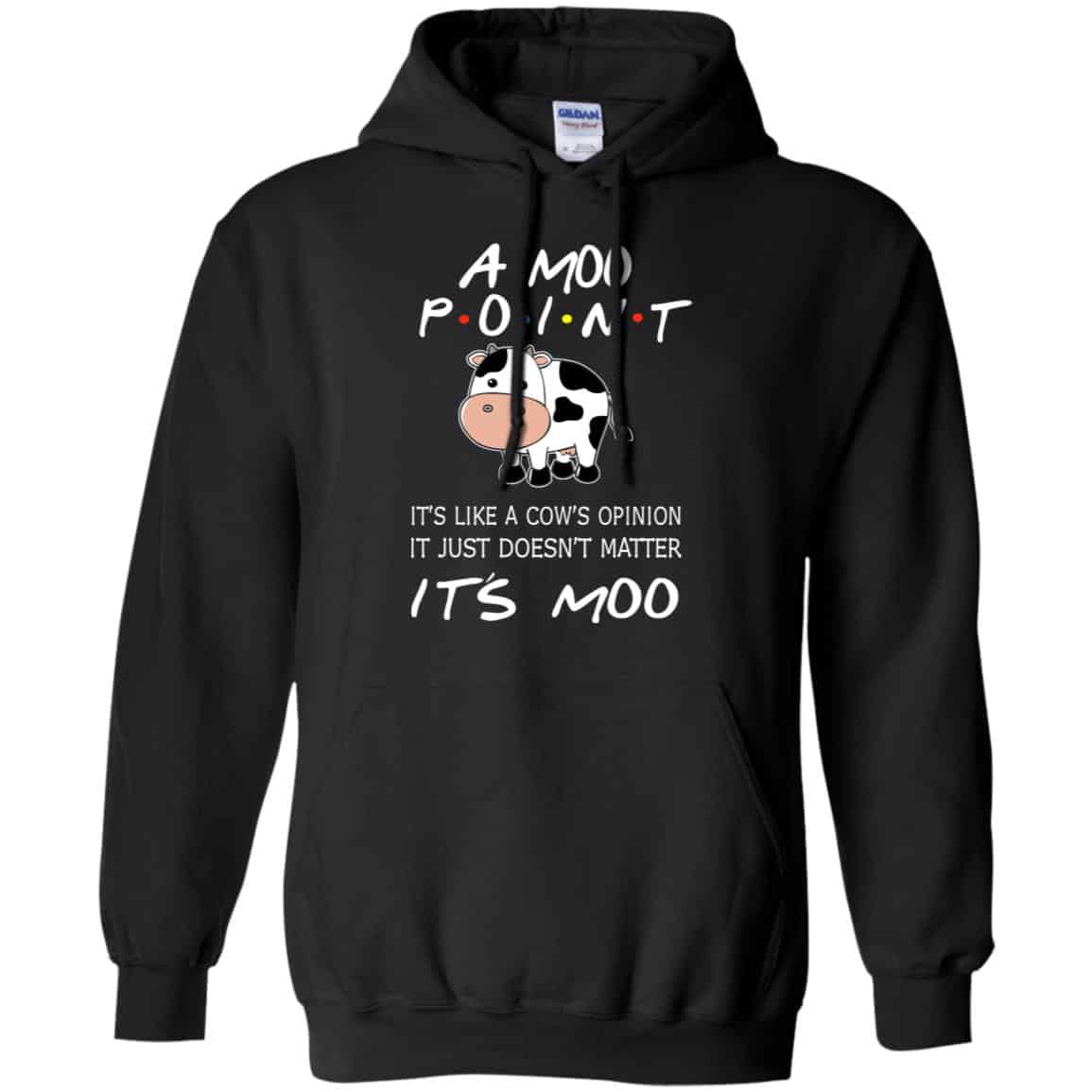 A Moo Point It’s Moo – Friends Shirt, Hoodie, Tank