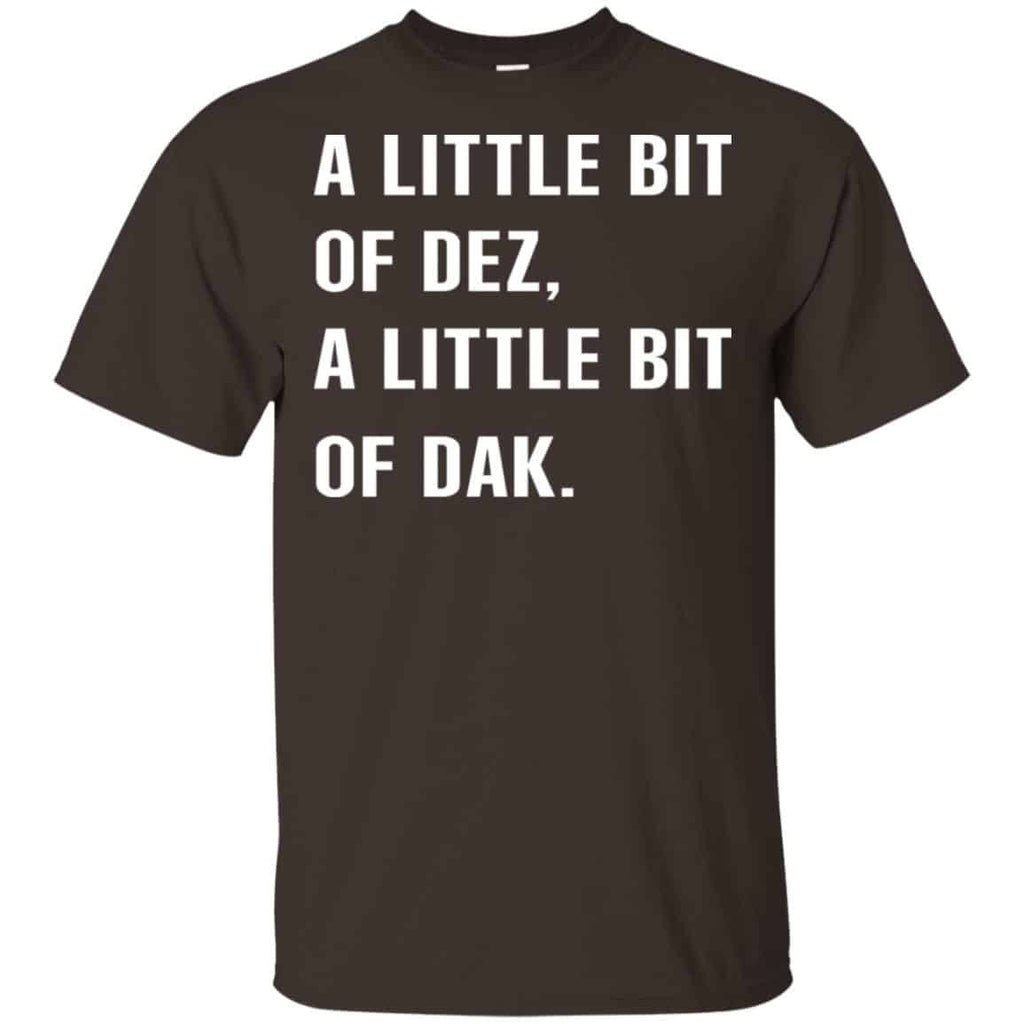 A Little Bit Of Dez, A Little Bit Of Dak Shirt, Hoodie, Tank