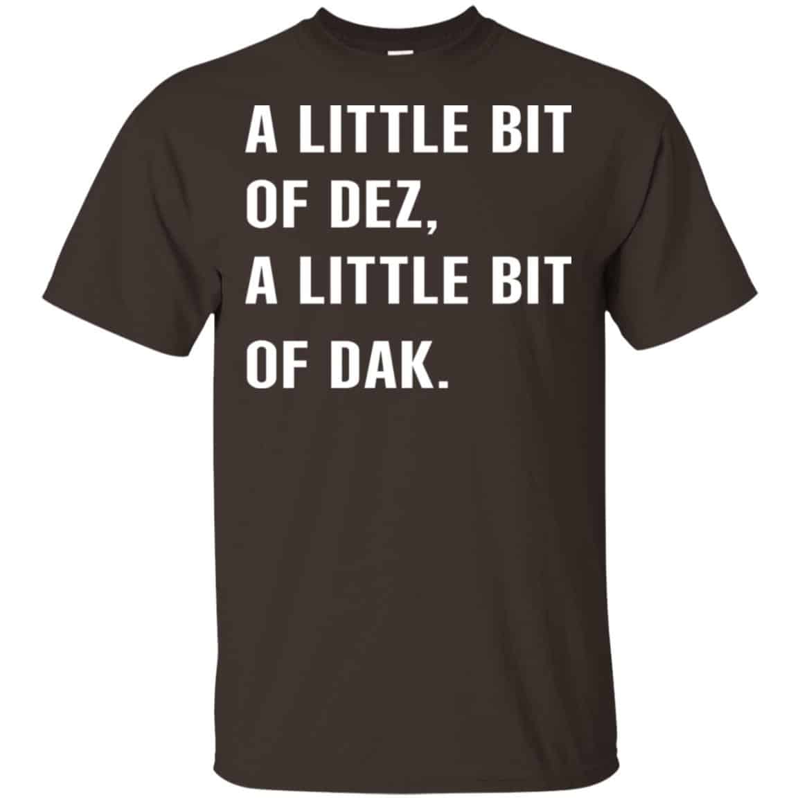 A Little Bit Of Dez, A Little Bit Of Dak Shirt, Hoodie, Tank