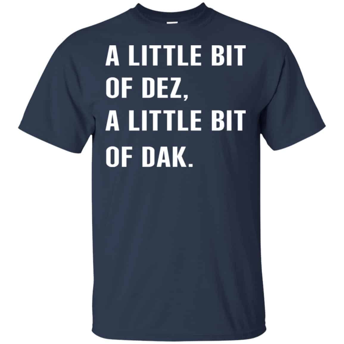 A Little Bit Of Dez, A Little Bit Of Dak Shirt, Hoodie, Tank