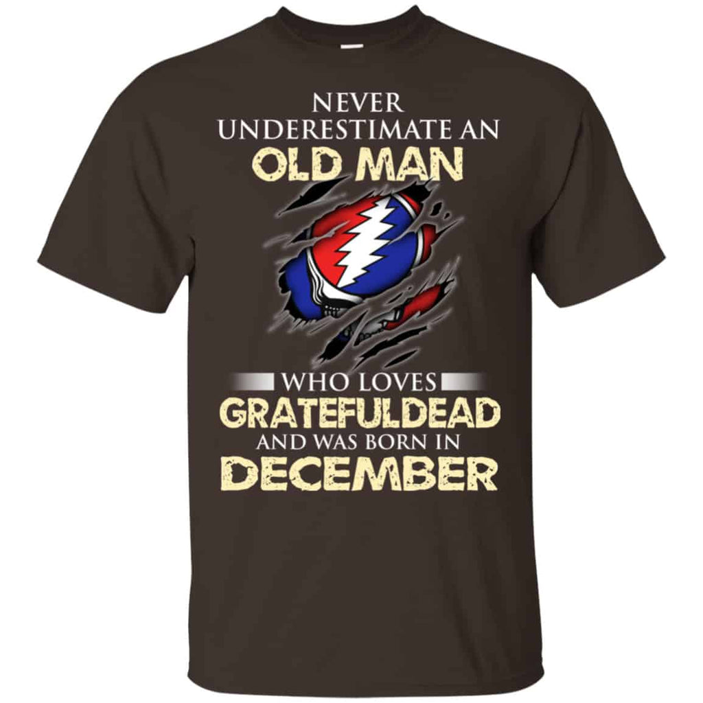 An Old Man Who Loves Grateful Dead And Was Born In December Shirt, Hoodie, Tank