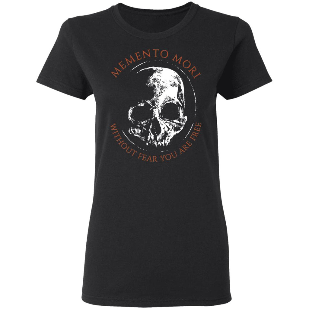 Memento Mori Without Fear You Are Free Shirt, Hoodie, Tank