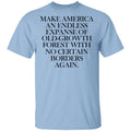 Make America An Endless Expanse Of Old-Growth Forest With No Certain Borders Again Shirt, Hoodie, Tank