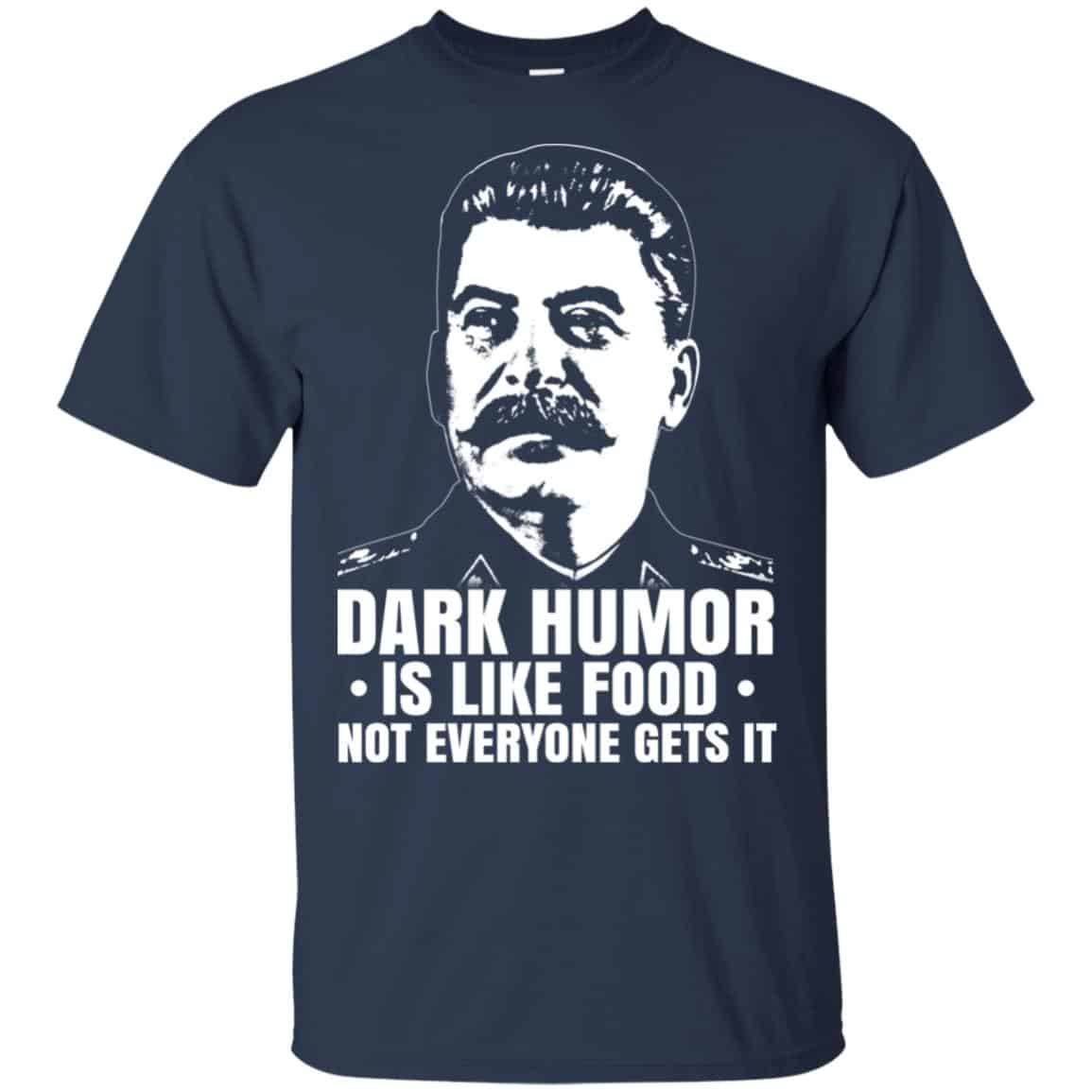 Dark Humor Is Like Food Not Everyone Gets It Shirt, Hoodie, Tank