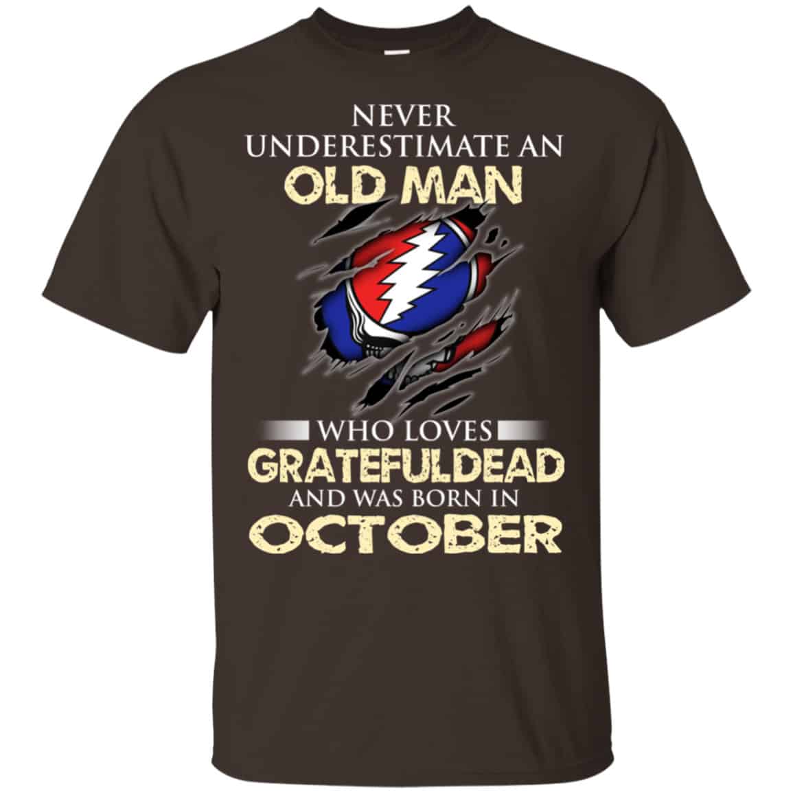 An Old Man Who Loves Grateful Dead And Was Born In October Shirt, Hoodie, Tank