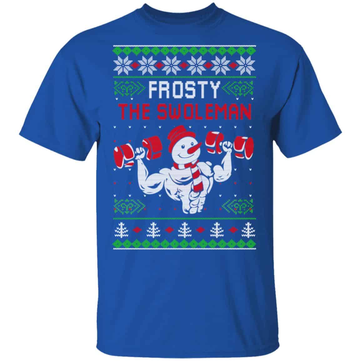 Frosty The Swoleman Shirt, Hoodie, Sweatshirt