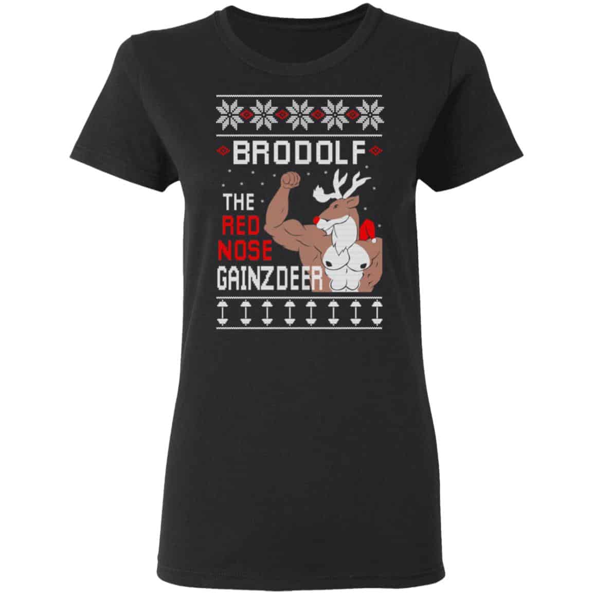 Brodolf The Red Nose Gainzdeer Shirt, Hoodie, Sweatshirt
