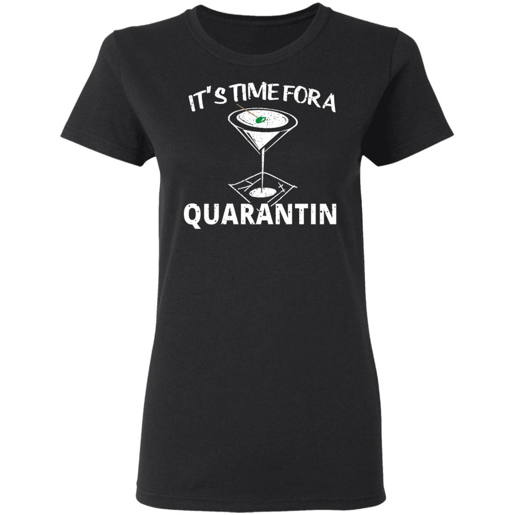 It’s Time For A Quarantin Shirt, Hoodie, Tank