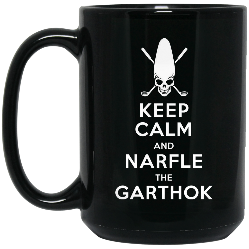 Keep Calm And Narfle The Garthok Black Mug