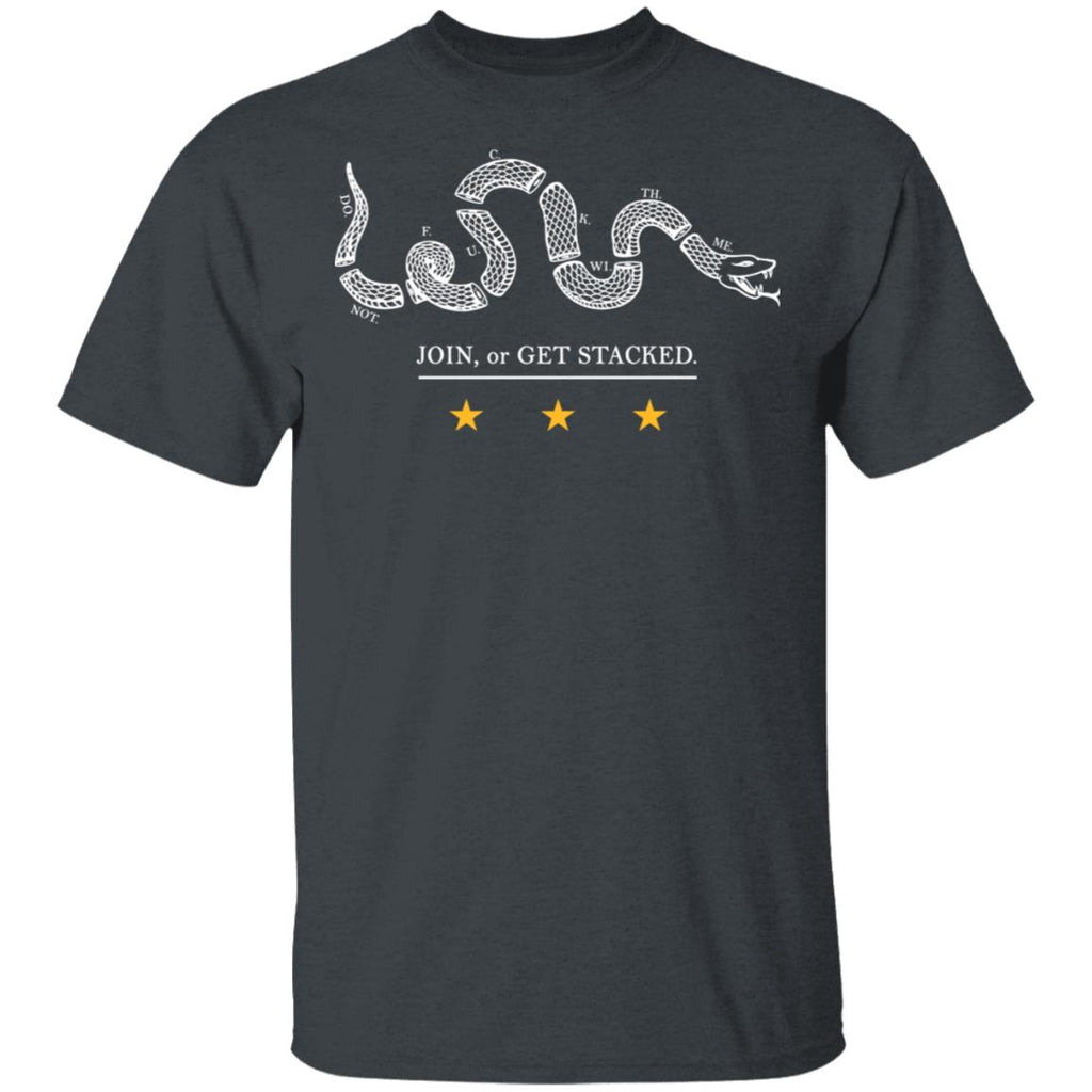 Join Or Get Stacked Shirt, Hoodie, Tank