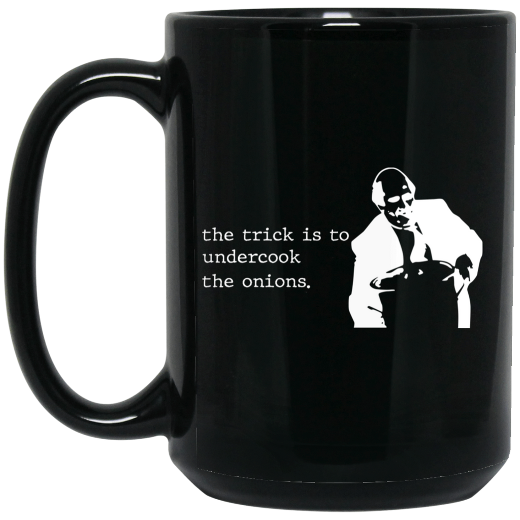 The Trick Is To Undercook The Onions Dunder Mifflin Mug