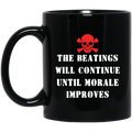 The Beatings Will Continue Until Morale Improves Mug