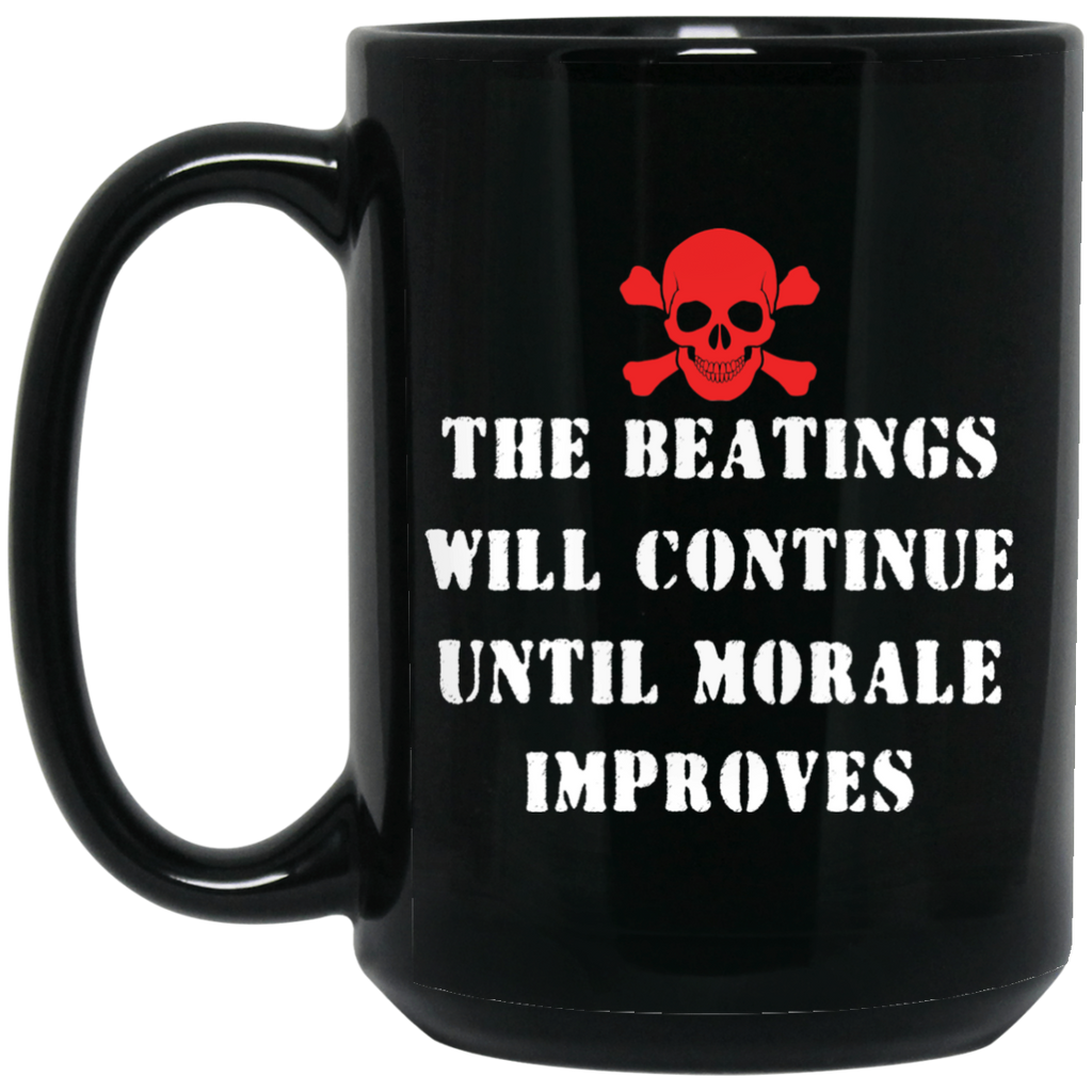 The Beatings Will Continue Until Morale Improves Mug