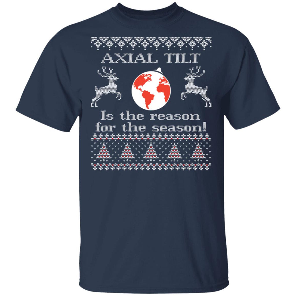 Axial Tilt Is The Reason For The Season Shirt, Hoodie, Sweater