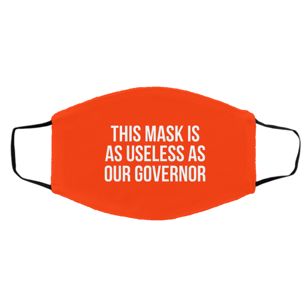 This Mask Is As Useless As Our Governor Face Mask