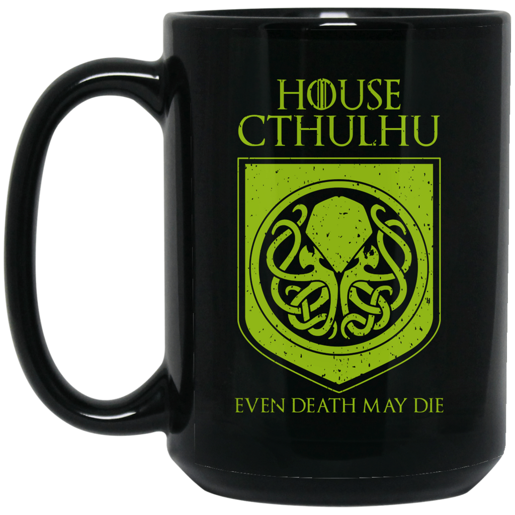 House Cthulhu Even Death May Die Mug