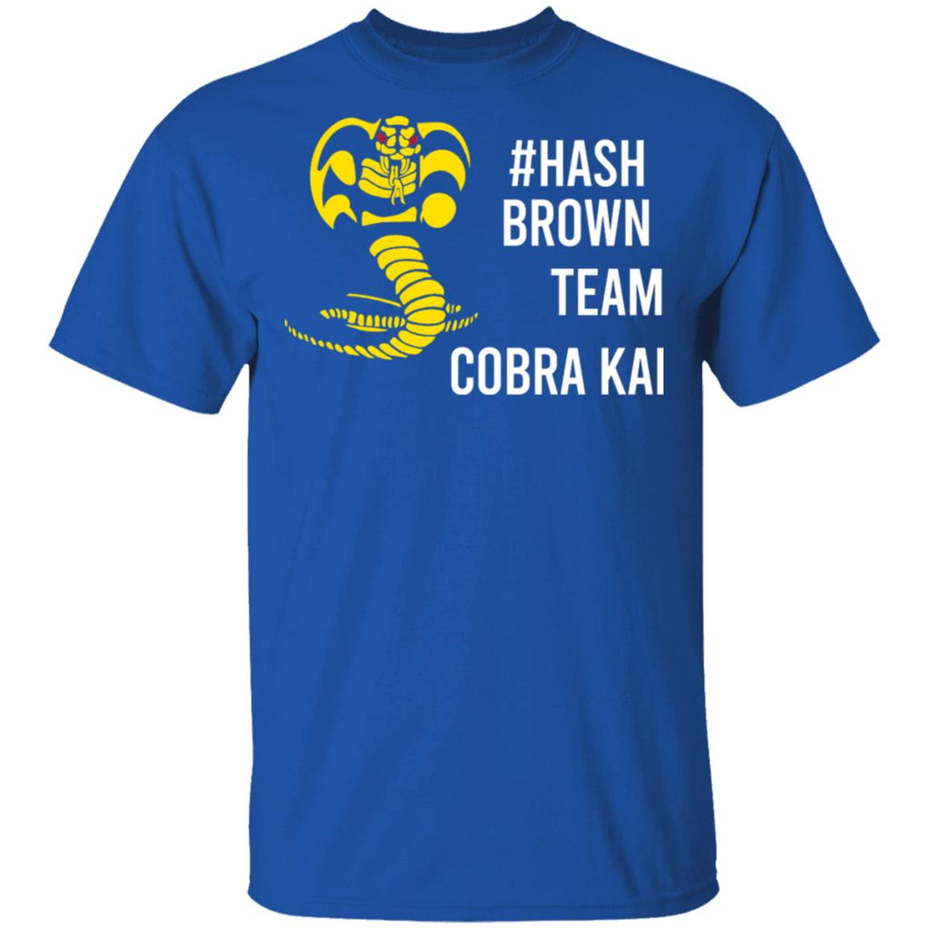 #Hash Brown Team Cobra Kai Shirt, Hoodie, Tank