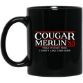 Danger Zone Cougar Merlin 85′ Take It Easy Mav I Don’t Like This Shit Mug