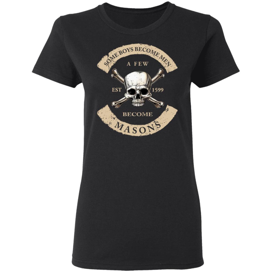 Some Boys Become Men A Few Become Mason’s Shirt, Hoodie, Tank