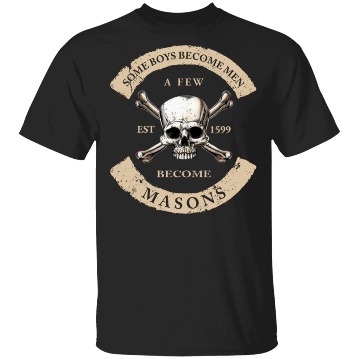 Some Boys Become Men A Few Become Mason’s Shirt, Hoodie, Tank