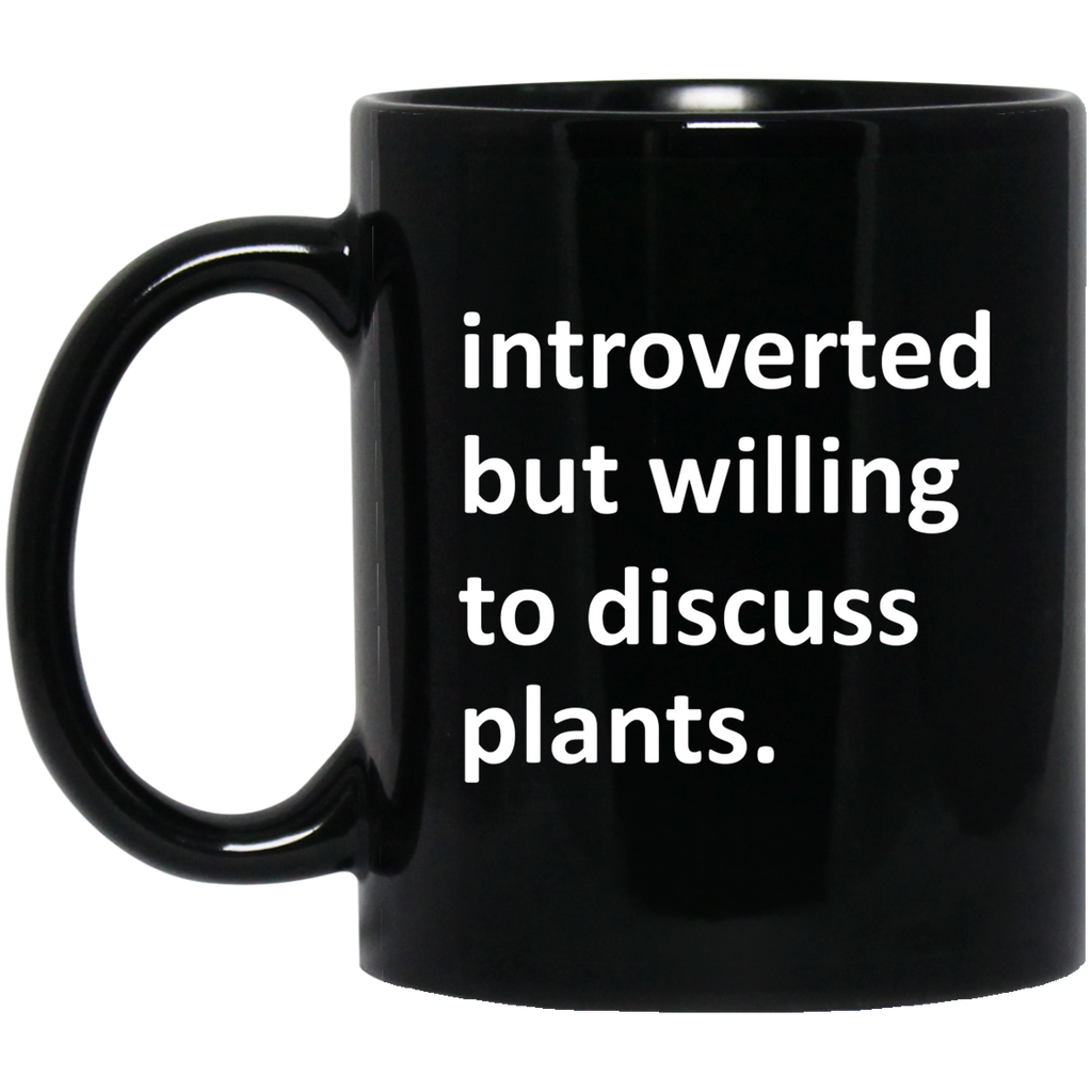 Introverted But Willing To Discuss Plants Mug