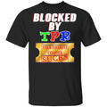 Blocked By TPR Your Favorite Coaster Sucks Shirt, Hoodie, Tank