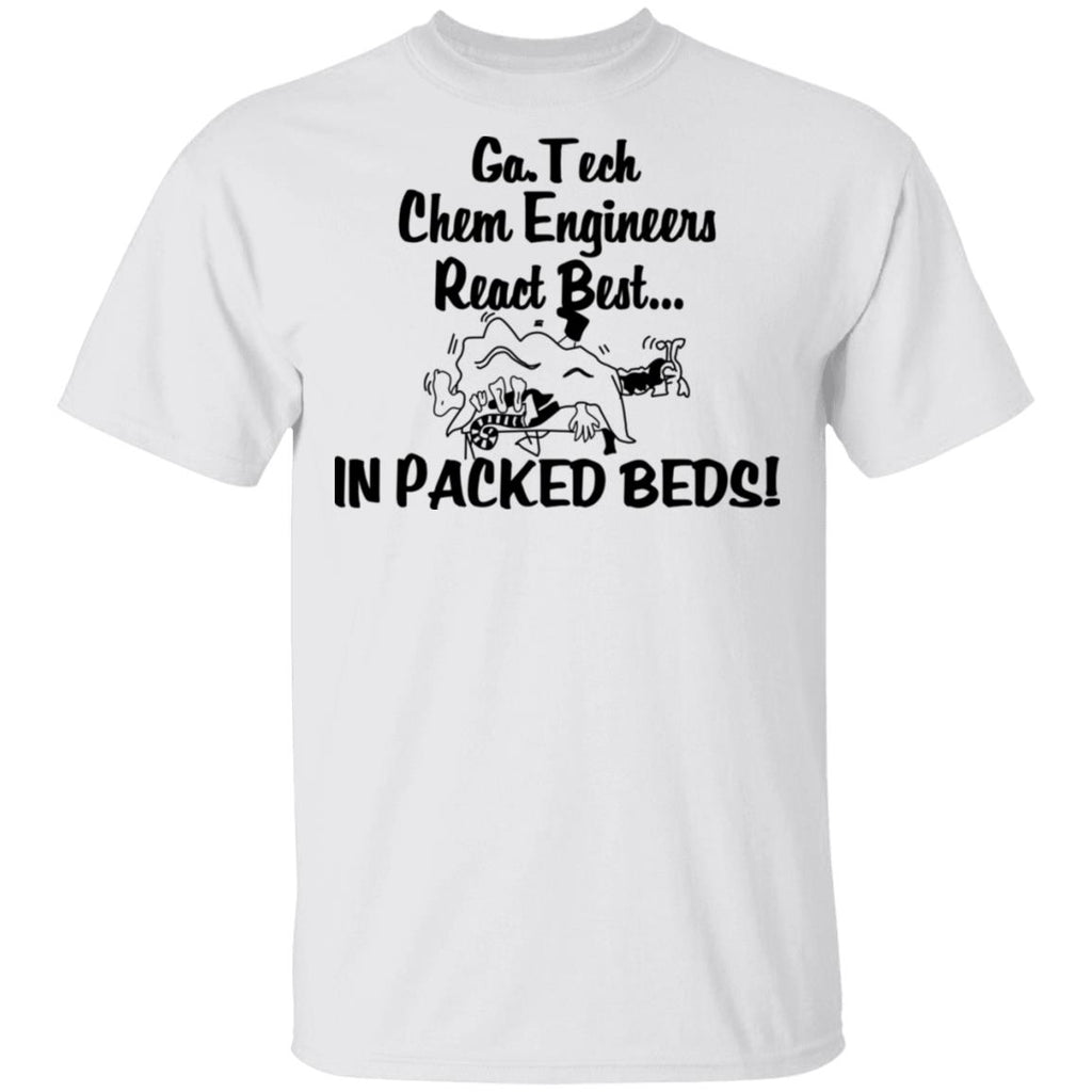Georgia Tech Chem Engineers React Best In Packed Beds Shirt, Hoodie, Tank