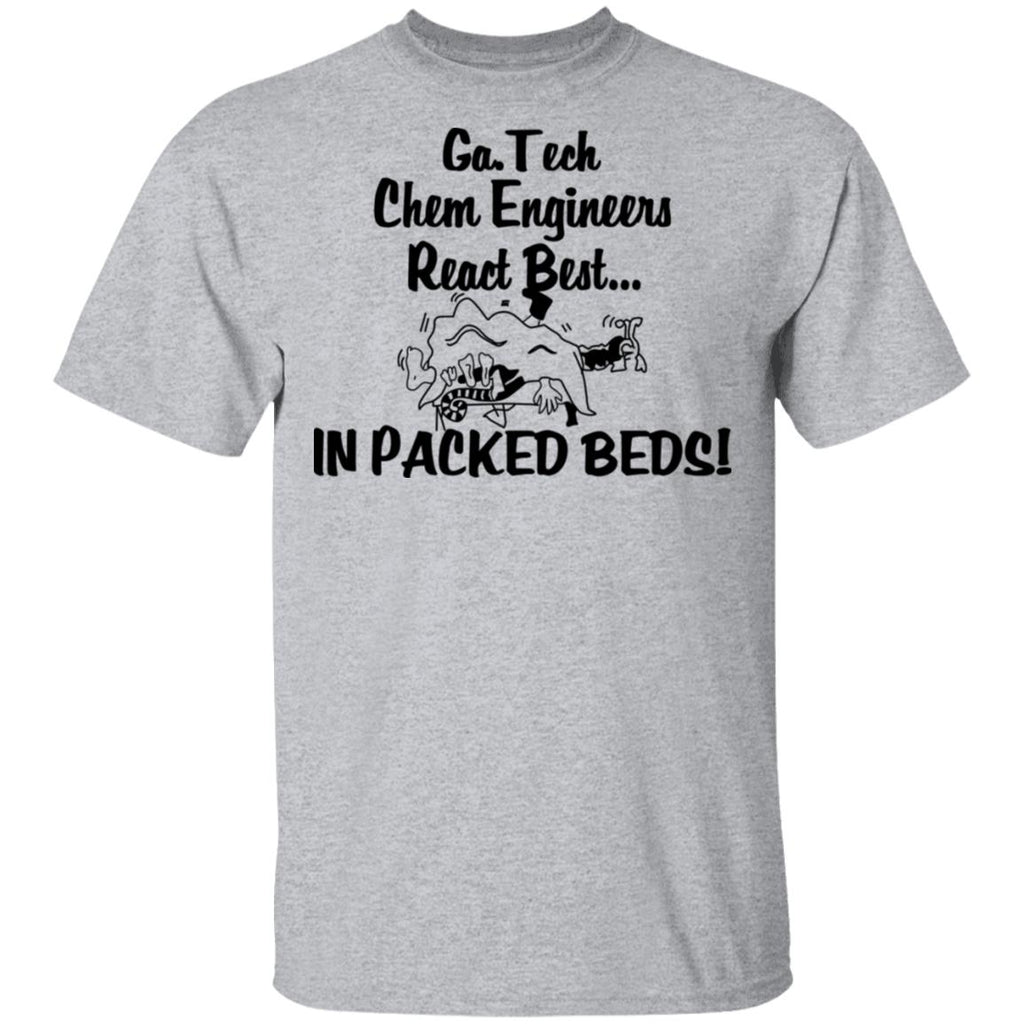 Georgia Tech Chem Engineers React Best In Packed Beds Shirt, Hoodie, Tank