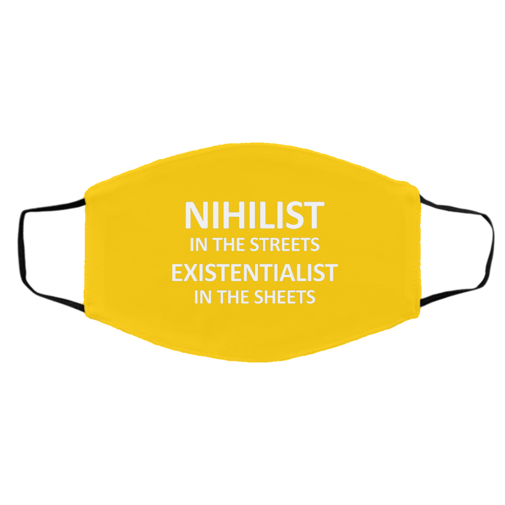 Nihilist In The Streets Existentialist In The Sheets Face Mask