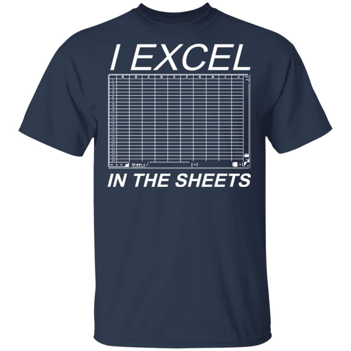 I Excel In The Sheets Shirt, Hoodie, Tank