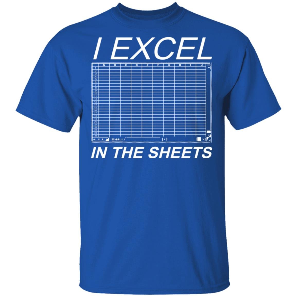 I Excel In The Sheets Shirt, Hoodie, Tank