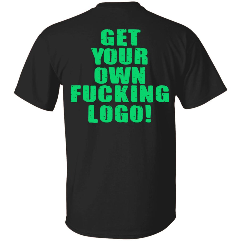 Over Kill This One’s Ours Get Your Own Fucking Logo Shirt, Hoodie, Tank