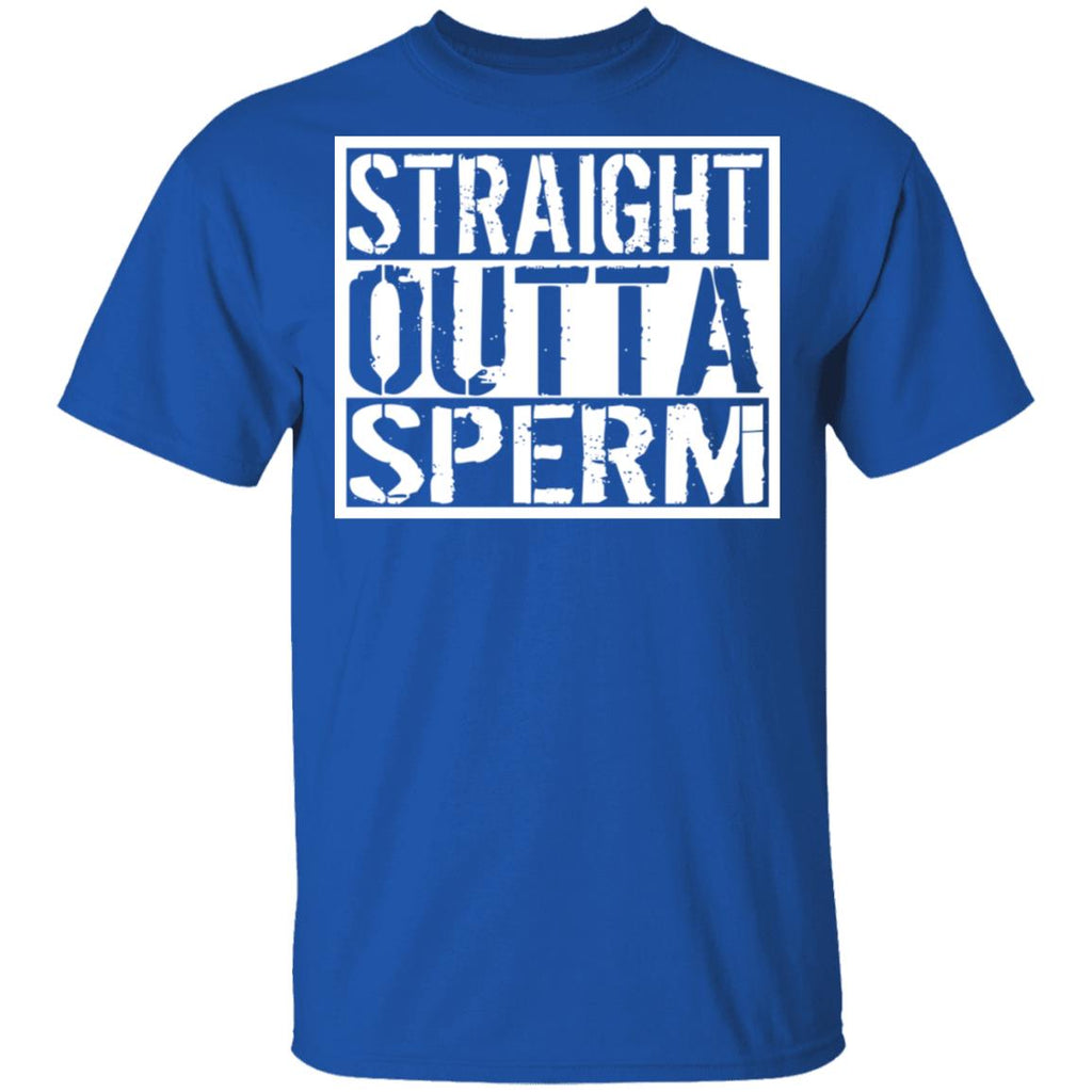 Straight Outta Sperm Shirt, Hoodie, Tank