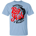 Happiness Is A Big Fish And A Witness Shirt, Hoodie, Tank
