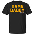 Damn Daddy Sexy AF Shirt, Hoodie, Tank